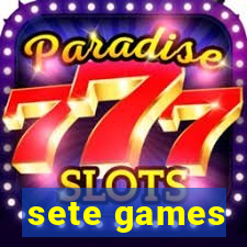 sete games